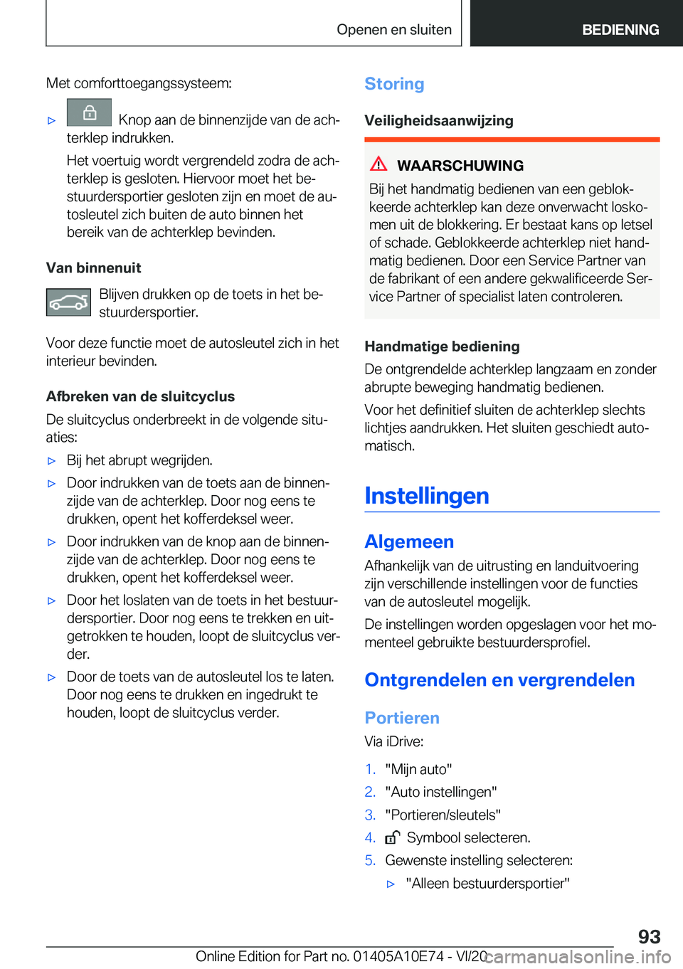 BMW X3 2021  Instructieboekjes (in Dutch) �M�e�t��c�o�m�f�o�r�t�t�o�e�g�a�n�g�s�s�y�s�t�e�e�m�:'x���K�n�o�p��a�a�n��d�e��b�i�n�n�e�n�z�i�j�d�e��v�a�n��d�e��a�c�hj
�t�e�r�k�l�e�p��i�n�d�r�u�k�k�e�n�.
�H�e�t��v�o�e�r�t�u�i�g��w