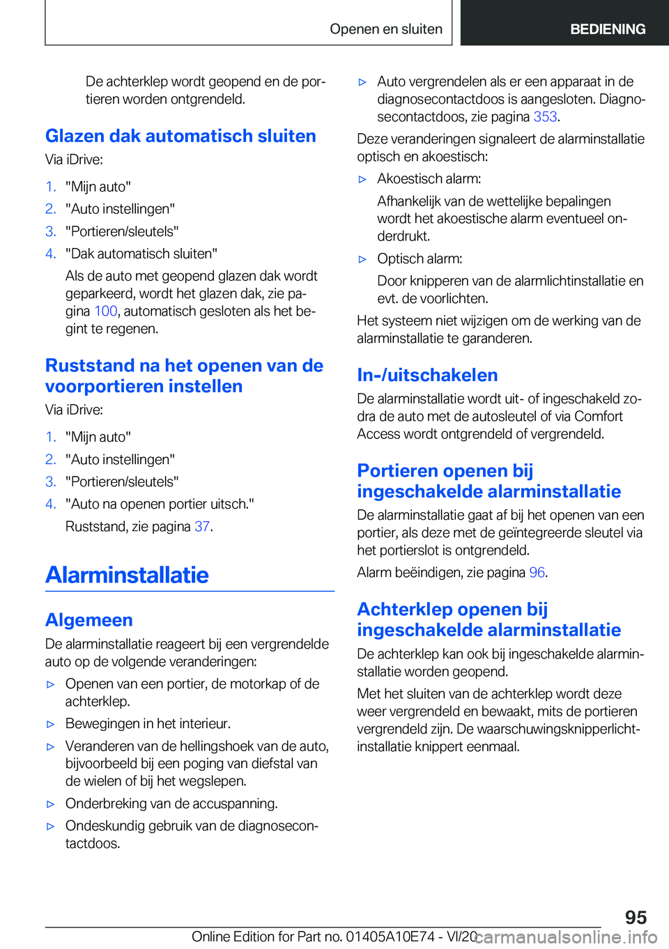 BMW X3 2021  Instructieboekjes (in Dutch) �D�e��a�c�h�t�e�r�k�l�e�p��w�o�r�d�t��g�e�o�p�e�n�d��e�n��d�e��p�o�rj�t�i�e�r�e�n��w�o�r�d�e�n��o�n�t�g�r�e�n�d�e�l�d�.
�G�l�a�z�e�n��d�a�k��a�u�t�o�m�a�t�i�s�c�h��s�l�u�i�t�e�n
�V�i�a��i