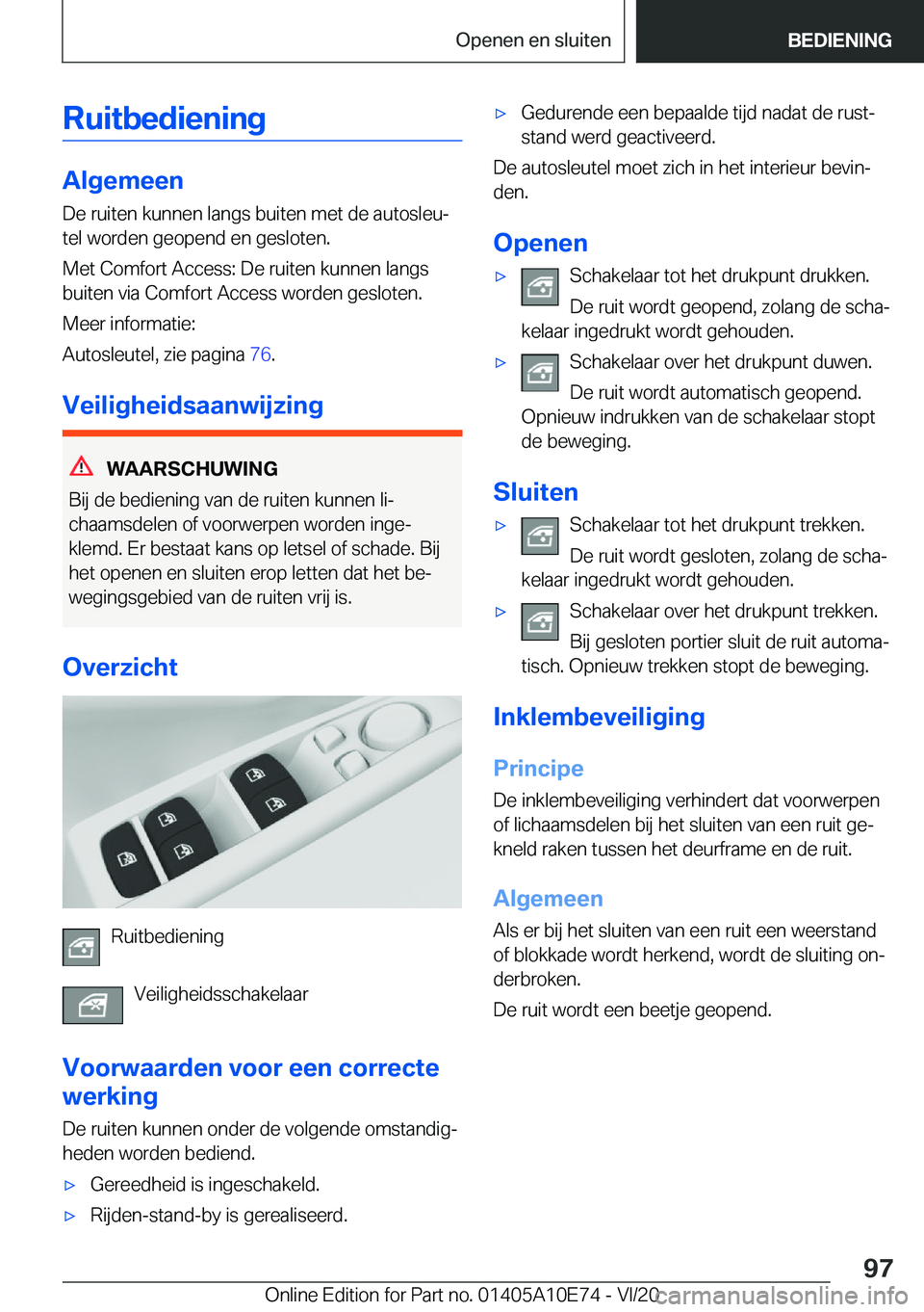 BMW X3 2021  Instructieboekjes (in Dutch) �R�u�i�t�b�e�d�i�e�n�i�n�g
�A�l�g�e�m�e�e�n
�D�e��r�u�i�t�e�n��k�u�n�n�e�n��l�a�n�g�s��b�u�i�t�e�n��m�e�t��d�e��a�u�t�o�s�l�e�uj �t�e�l��w�o�r�d�e�n��g�e�o�p�e�n�d��e�n��g�e�s�l�o�t�e�n�.
