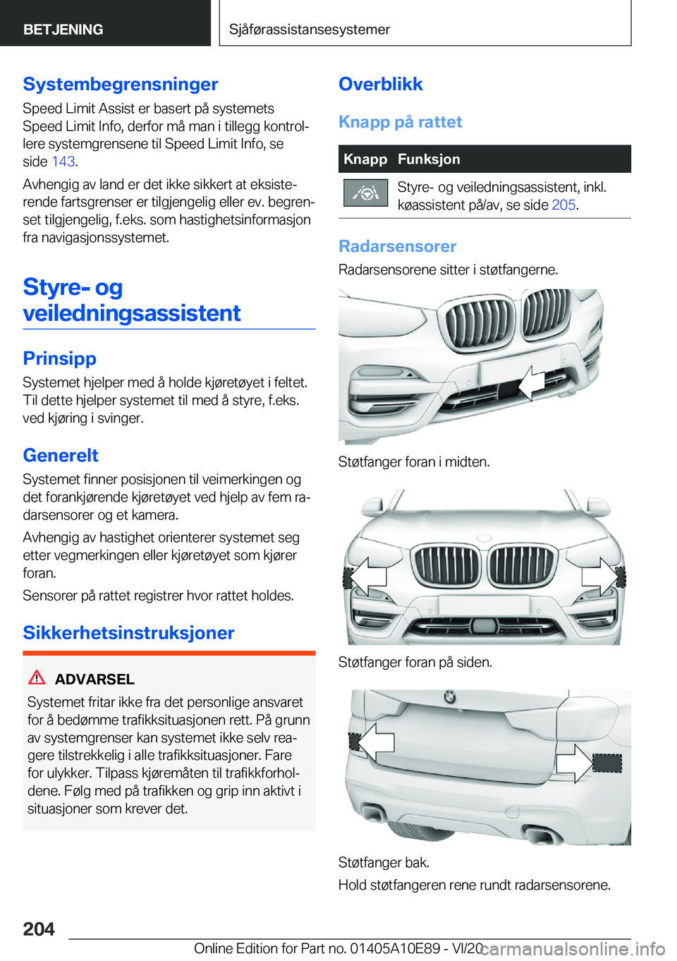 BMW X3 2021  InstruksjonsbØker (in Norwegian) �S�y�s�t�e�m�b�e�g�r�e�n�s�n�i�n�g�e�r�S�p�e�e�d��L�i�m�i�t��A�s�s�i�s�t��e�r��b�a�s�e�r�t��p�å��s�y�s�t�e�m�e�t�s
�S�p�e�e�d��L�i�m�i�t��I�n�f�o�,��d�e�r�f�o�r��m�å��m�a�n��i��t�i�l�l�