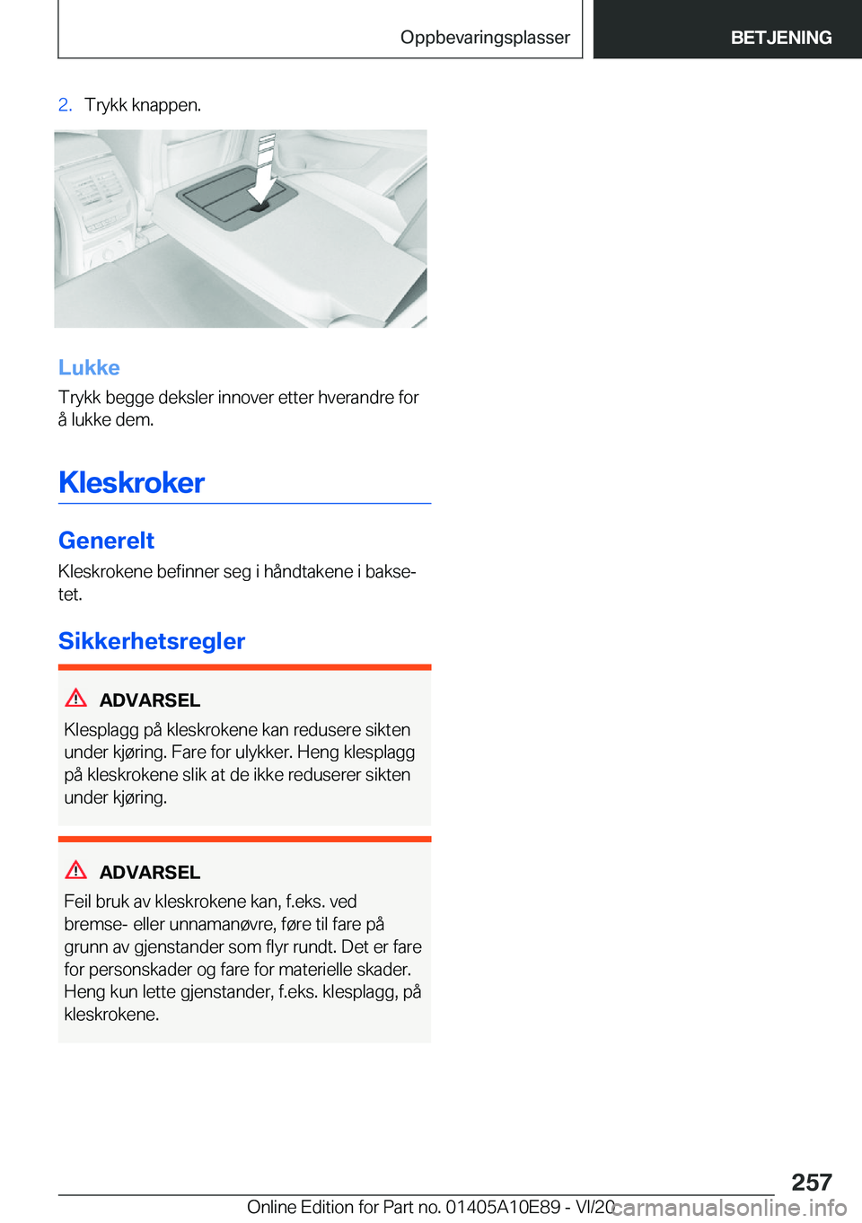 BMW X3 2021  InstruksjonsbØker (in Norwegian) �2�.�T�r�y�k�k��k�n�a�p�p�e�n�.
�L�u�k�k�e�T�r�y�k�k��b�e�g�g�e��d�e�k�s�l�e�r��i�n�n�o�v�e�r��e�t�t�e�r��h�v�e�r�a�n�d�r�e��f�o�r
�å��l�u�k�k�e��d�e�m�.
�K�l�e�s�k�r�o�k�e�r
�G�e�n�e�r�e�l�