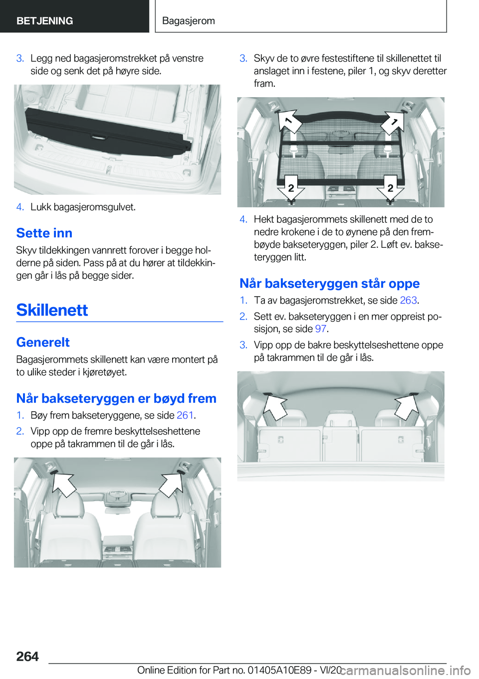 BMW X3 2021  InstruksjonsbØker (in Norwegian) �3�.�L�e�g�g��n�e�d��b�a�g�a�s�j�e�r�o�m�s�t�r�e�k�k�e�t��p�å��v�e�n�s�t�r�e
�s�i�d�e��o�g��s�e�n�k��d�e�t��p�å��h�