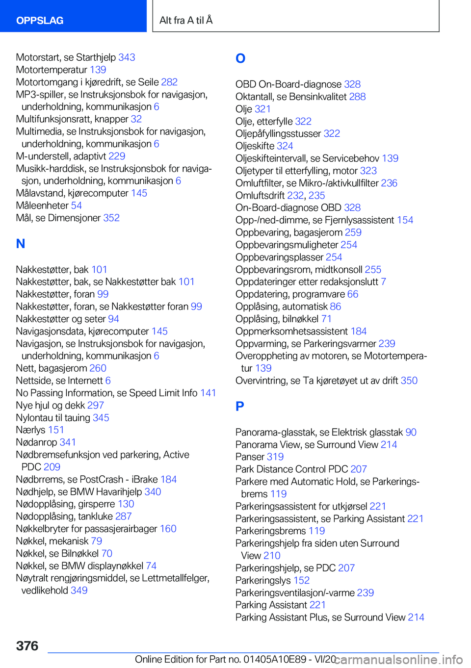 BMW X3 2021  InstruksjonsbØker (in Norwegian) �M�o�t�o�r�s�t�a�r�t�,��s�e��S�t�a�r�t�h�j�e�l�p��3�4�3�
�M�o�t�o�r�t�e�m�p�e�r�a�t�u�r� �1�3�9�
�M�o�t�o�r�t�o�m�g�a�n�g��i��k�j�