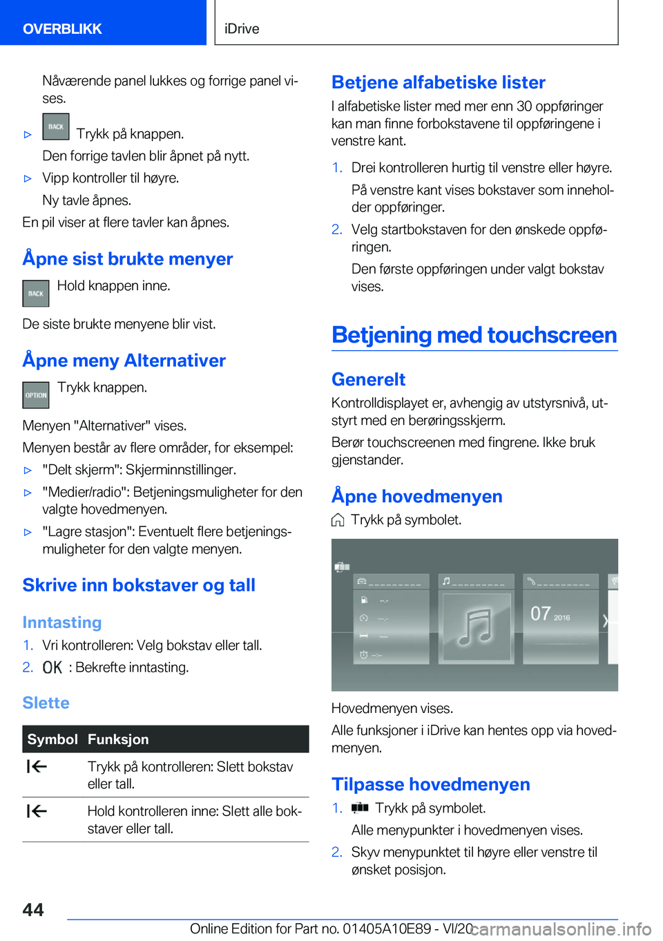 BMW X3 2021  InstruksjonsbØker (in Norwegian) �N�å�v�æ�r�e�n�d�e��p�a�n�e�l��l�u�k�k�e�s��o�g��f�o�r�r�i�g�e��p�a�n�e�l��v�ij�s�e�s�.x���T�r�y�k�k��p�å��k�n�a�p�p�e�n�.
�D�e�n��f�o�r�r�i�g�e��t�a�v�l�e�n��b�l�i�r��å�p�n�e�t��