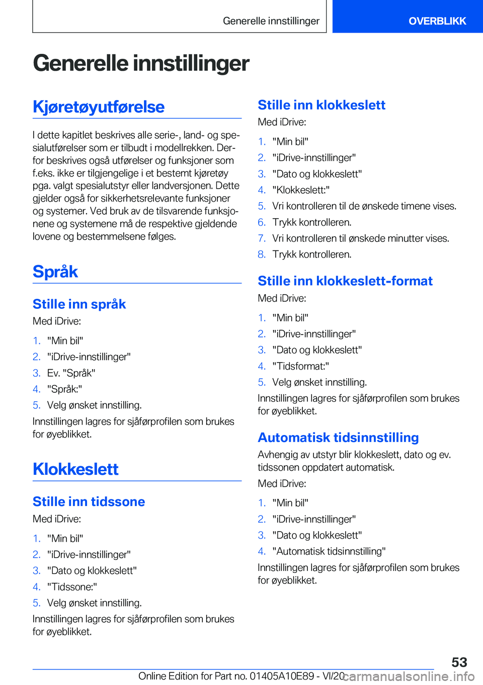 BMW X3 2021  InstruksjonsbØker (in Norwegian) �G�e�n�e�r�e�l�l�e��i�n�n�s�t�i�l�l�i�n�g�e�r�K�j�
