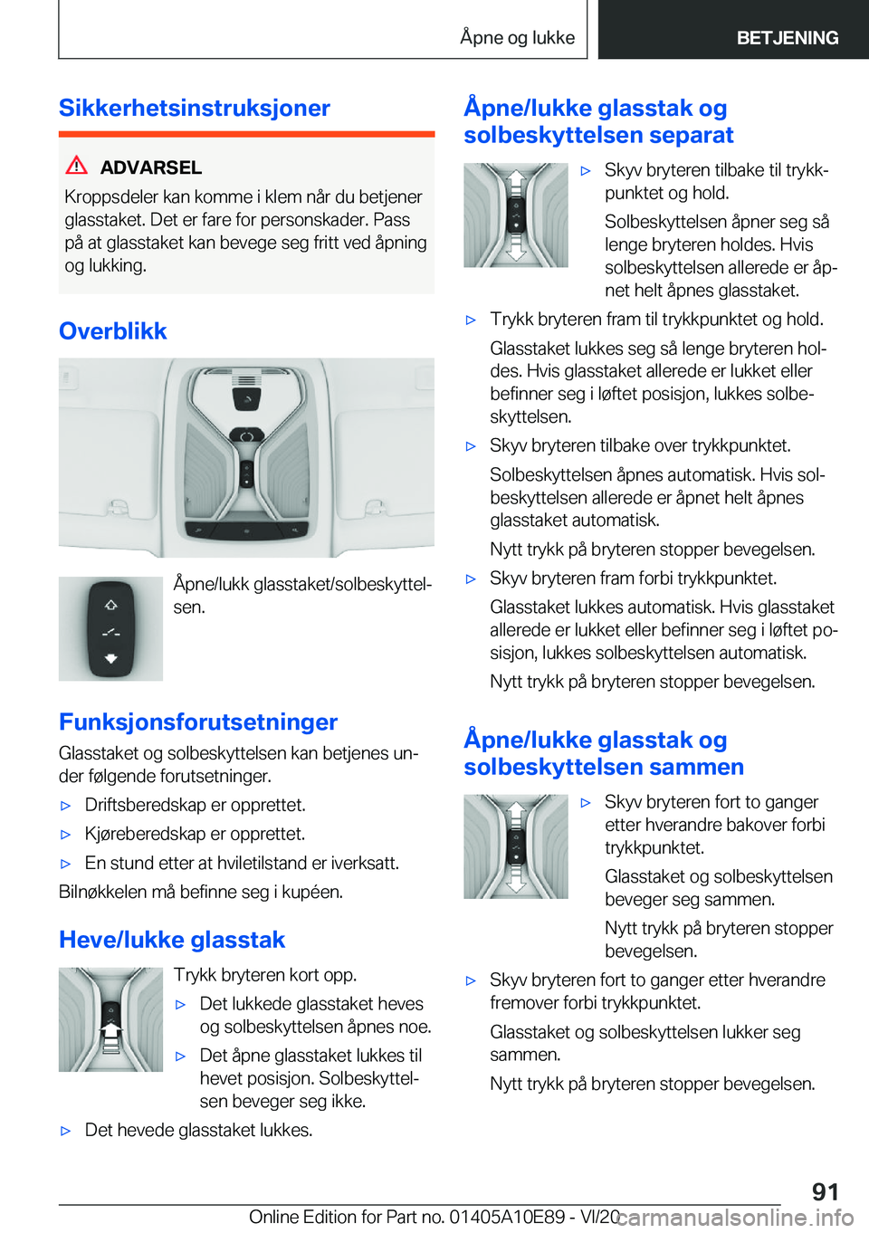 BMW X3 2021  InstruksjonsbØker (in Norwegian) �S�i�k�k�e�r�h�e�t�s�i�n�s�t�r�u�k�s�j�o�n�e�r
�A�D�V�A�R�S�E�L
�K�r�o�p�p�s�d�e�l�e�r��k�a�n��k�o�m�m�e��i��k�l�e�m��n�å�r��d�u��b�e�t�j�e�n�e�r
�g�l�a�s�s�t�a�k�e�t�.��D�e�t��e�r��f�a�r�e
