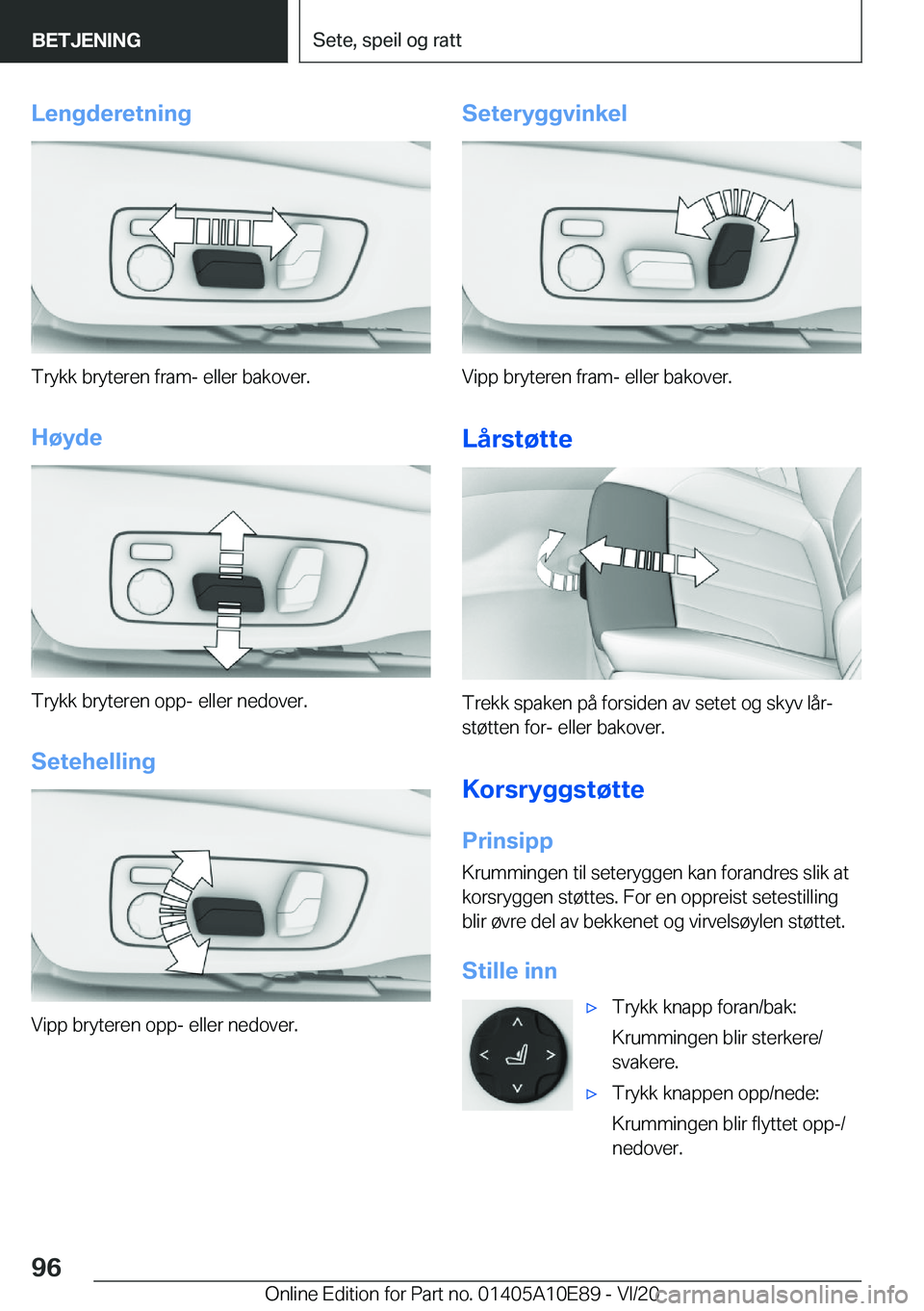 BMW X3 2021  InstruksjonsbØker (in Norwegian) �L�e�n�g�d�e�r�e�t�n�i�n�g
�T�r�y�k�k��b�r�y�t�e�r�e�n��f�r�a�m�-��e�l�l�e�r��b�a�k�o�v�e�r�.
�H�