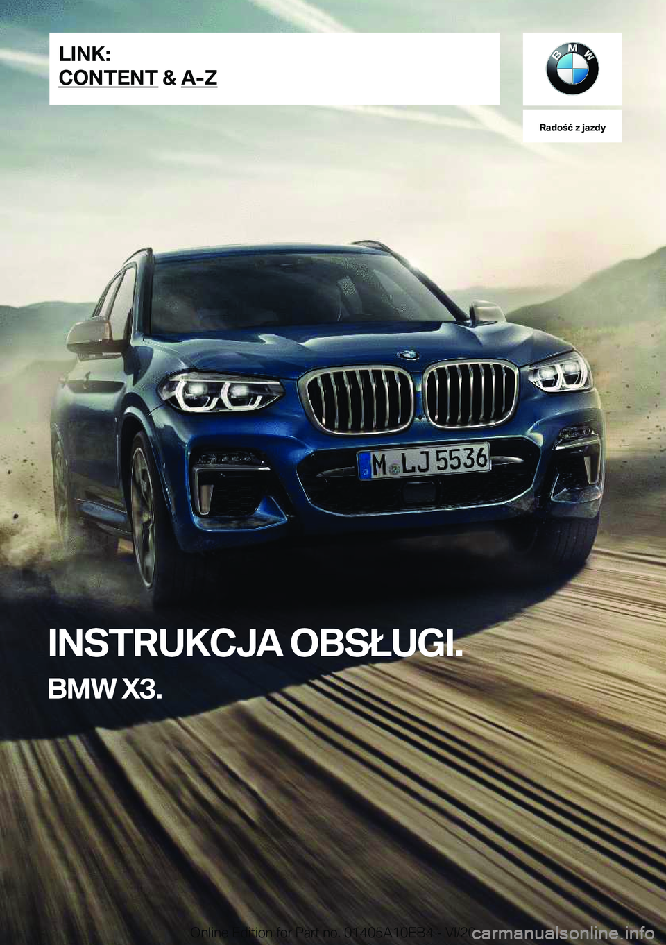 BMW X3 2021  Instrukcja obsługi (in Polish) �R�a�d�o�ć��z��j�a�z�d�y
�I�N�S�T�R�U�K�C�J�A��O�B�S�Ł�U�G�I�.
�B�M�W��X�3�.�L�I�N�K�:
�C�O�N�T�E�N�T��&��A�-�Z�O�n�l�i�n�e��E�d�i�t�i�o�n��f�o�r��P�a�r�t��n�o�.��0�1�4�0�5�A�1�0�E�B�4�