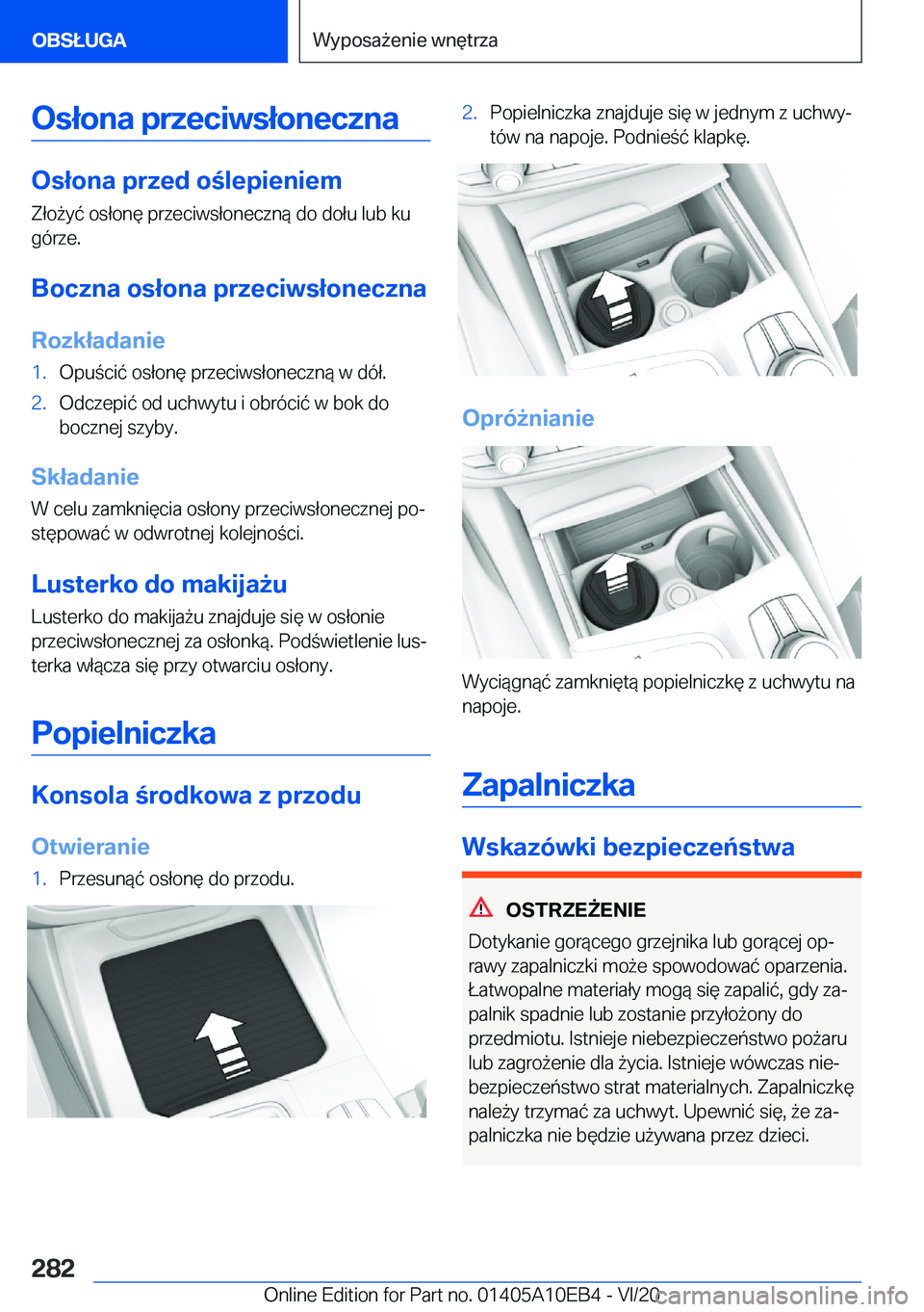 BMW X3 2021  Instrukcja obsługi (in Polish) �O�s�ł�o�n�a��p�r�z�e�c�i�w�s�ł�o�n�e�c�z�n�a
�O�s�ł�o�n�a��p�r�z�e�d��o�l�e�p�i�e�n�i�e�m�Z�ł�o9�y�