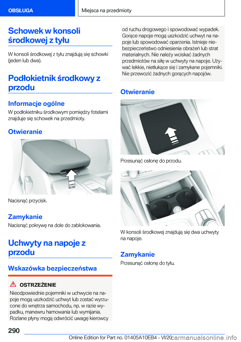 BMW X3 2021  Instrukcja obsługi (in Polish) �S�c�h�o�w�e�k��w��k�o�n�s�o�l�i�r�o�d�k�o�w�e�j��z��t�y�ł�u
�W��k�o�n�s�o�l�i��r�o�d�k�o�w�e�j��z��t�y�ł�u��z�n�a�j�d�u�j�