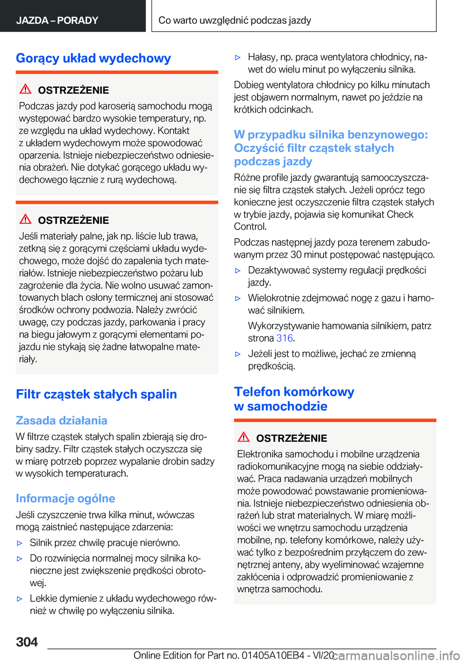 BMW X3 2021  Instrukcja obsługi (in Polish) �G�o�r�ą�c�y��u�k�ł�a�d��w�y�d�e�c�h�o�w�y
�O�S�T�R�Z�E8�E�N�I�E
�P�o�d�c�z�a�s��j�a�z�d�y��p�o�d��k�a�r�o�s�e�r�i�