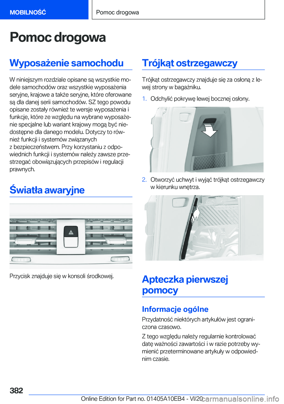 BMW X3 2021  Instrukcja obsługi (in Polish) �P�o�m�o�c��d�r�o�g�o�w�a�W�y�p�o�s�a9�e�n�i�e��s�a�m�o�c�h�o�d�u
�W��n�i�n�i�e�j�s�z�y�m��r�o�z�d�z�i�a�l�e��o�p�i�s�a�n�e��s�