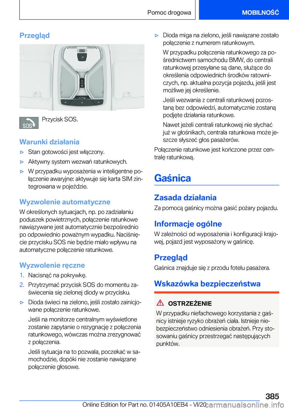 BMW X3 2021  Instrukcja obsługi (in Polish) �P�r�z�e�g�l�ą�d
�P�r�z�y�c�i�s�k��S�O�S�.
�W�a�r�u�n�k�i��d�z�i�a�ł�a�n�i�a
'x�S�t�a�n��g�o�t�o�w�o�c�i��j�e�s�t��w�ł�