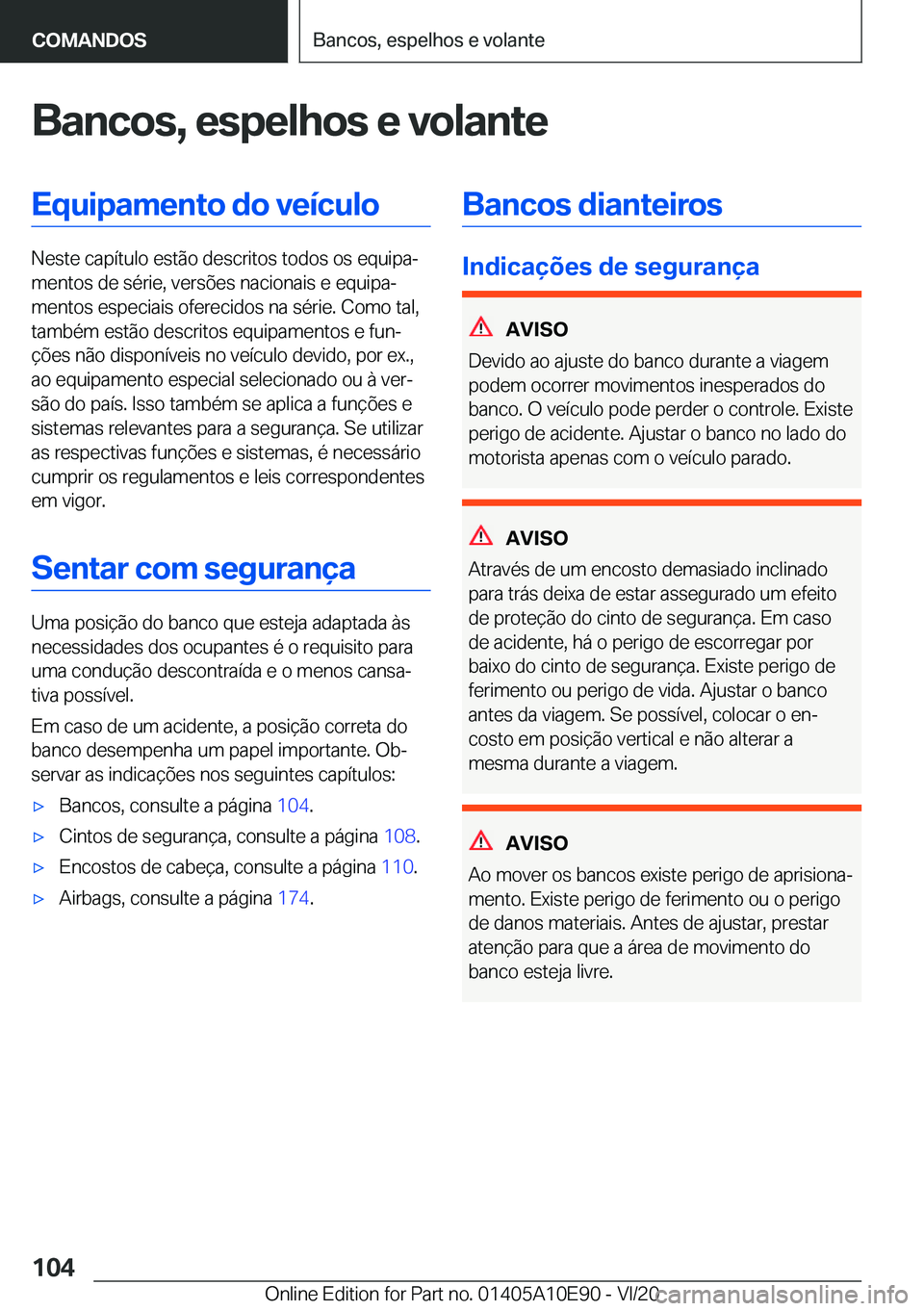 BMW X3 2021  Manual do condutor (in Portuguese) �B�a�n�c�o�s�,��e�s�p�e�l�h�o�s��e��v�o�l�a�n�t�e�E�q�u�i�p�a�m�e�n�t�o��d�o��v�e�