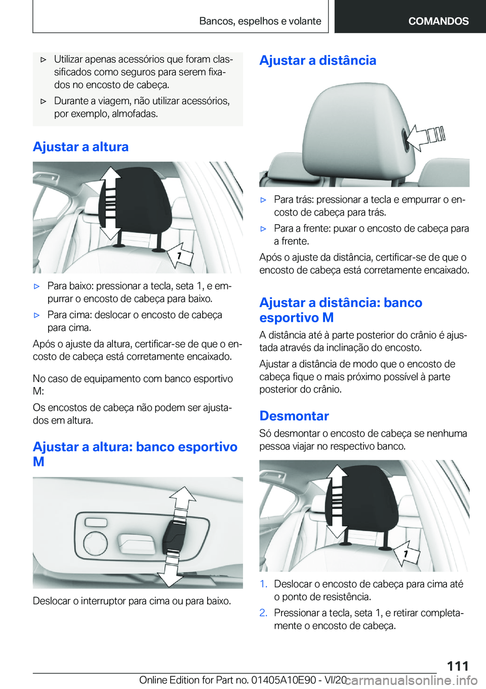 BMW X3 2021  Manual do condutor (in Portuguese) x�U�t�i�l�i�z�a�r��a�p�e�n�a�s��a�c�e�s�s�ó�r�i�o�s��q�u�e��f�o�r�a�m��c�l�a�sª�s�i�f�i�c�a�d�o�s��c�o�m�o��s�e�g�u�r�o�s��p�a�r�a��s�e�r�e�m��f�i�x�aª
�d�o�s��n�o��e�n�c�o�s�t�o��d