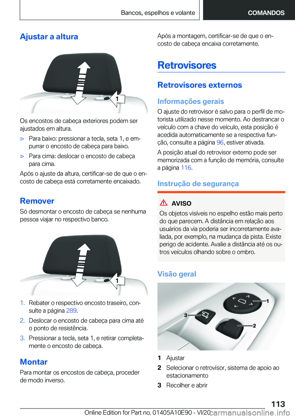 BMW X3 2021  Manual do condutor (in Portuguese) �A�j�u�s�t�a�r��a��a�l�t�u�r�a
�O�s��e�n�c�o�s�t�o�s��d�e��c�a�b�e�