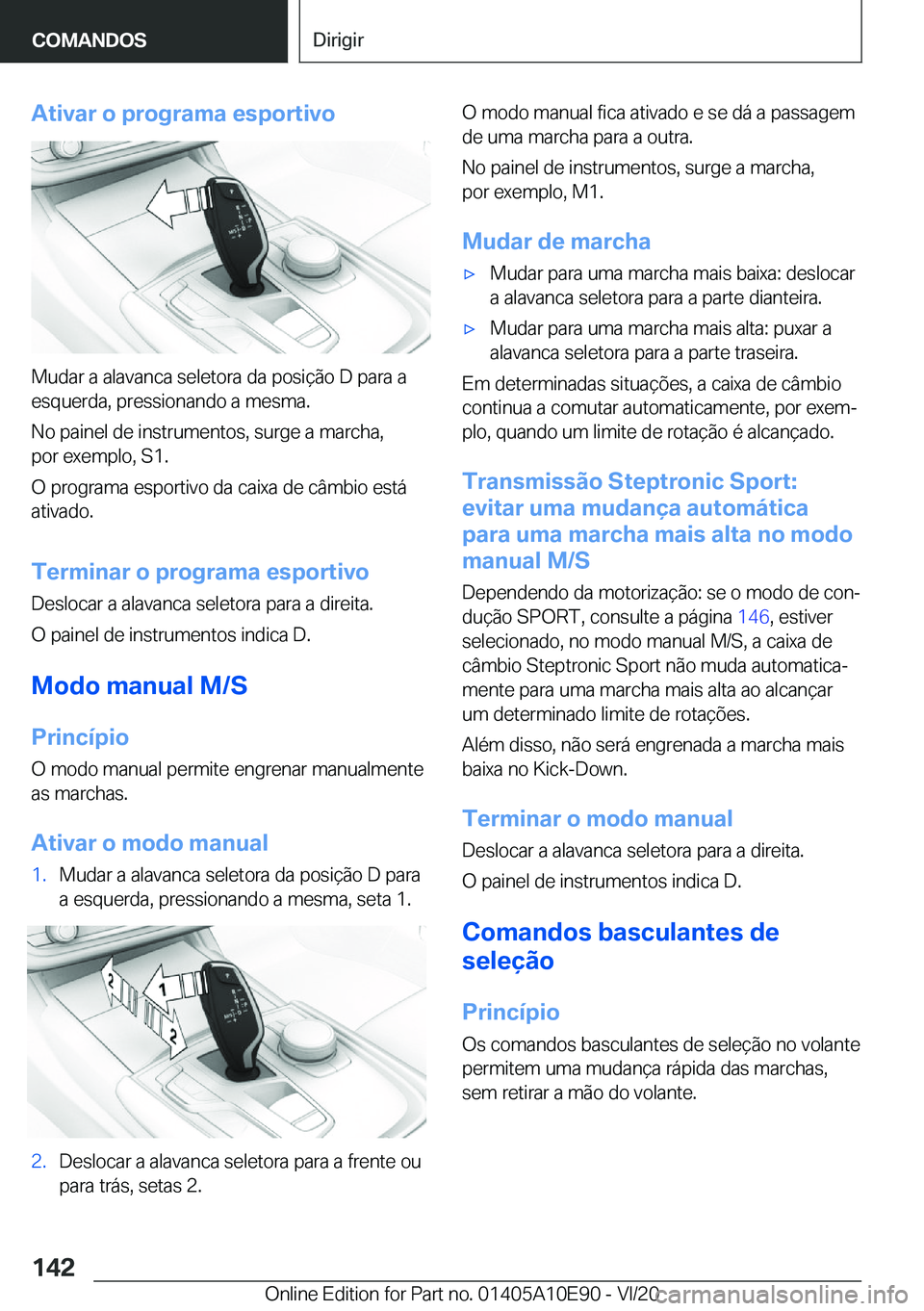BMW X3 2021  Manual do condutor (in Portuguese) �A�t�i�v�a�r��o��p�r�o�g�r�a�m�a��e�s�p�o�r�t�i�v�o
�M�u�d�a�r��a��a�l�a�v�a�n�c�a��s�e�l�e�t�o�r�a��d�a��p�o�s�i�