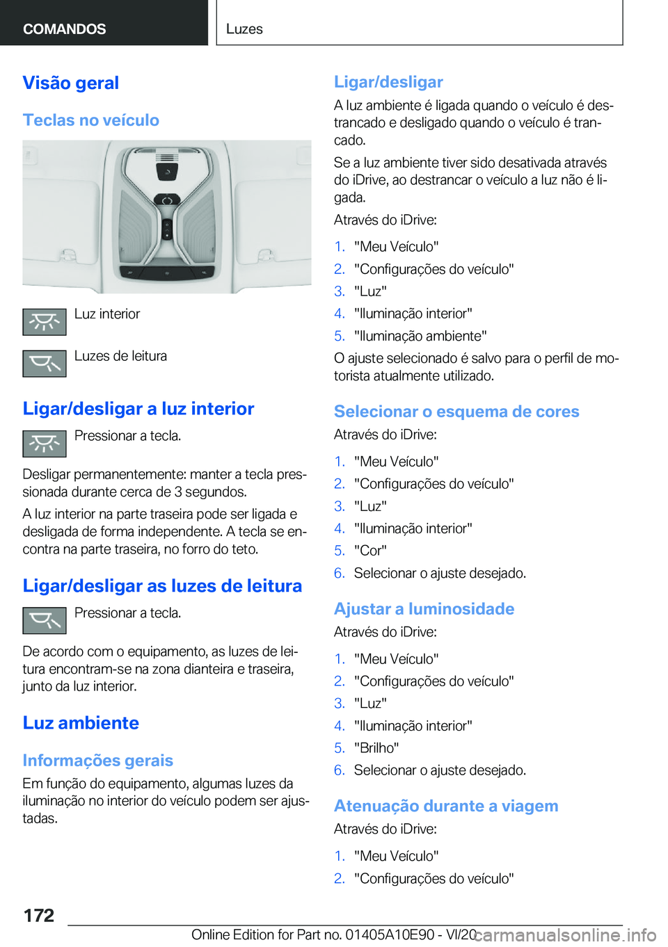BMW X3 2021  Manual do condutor (in Portuguese) �V�i�s�ã�o��g�e�r�a�l
�T�e�c�l�a�s��n�o��v�e�