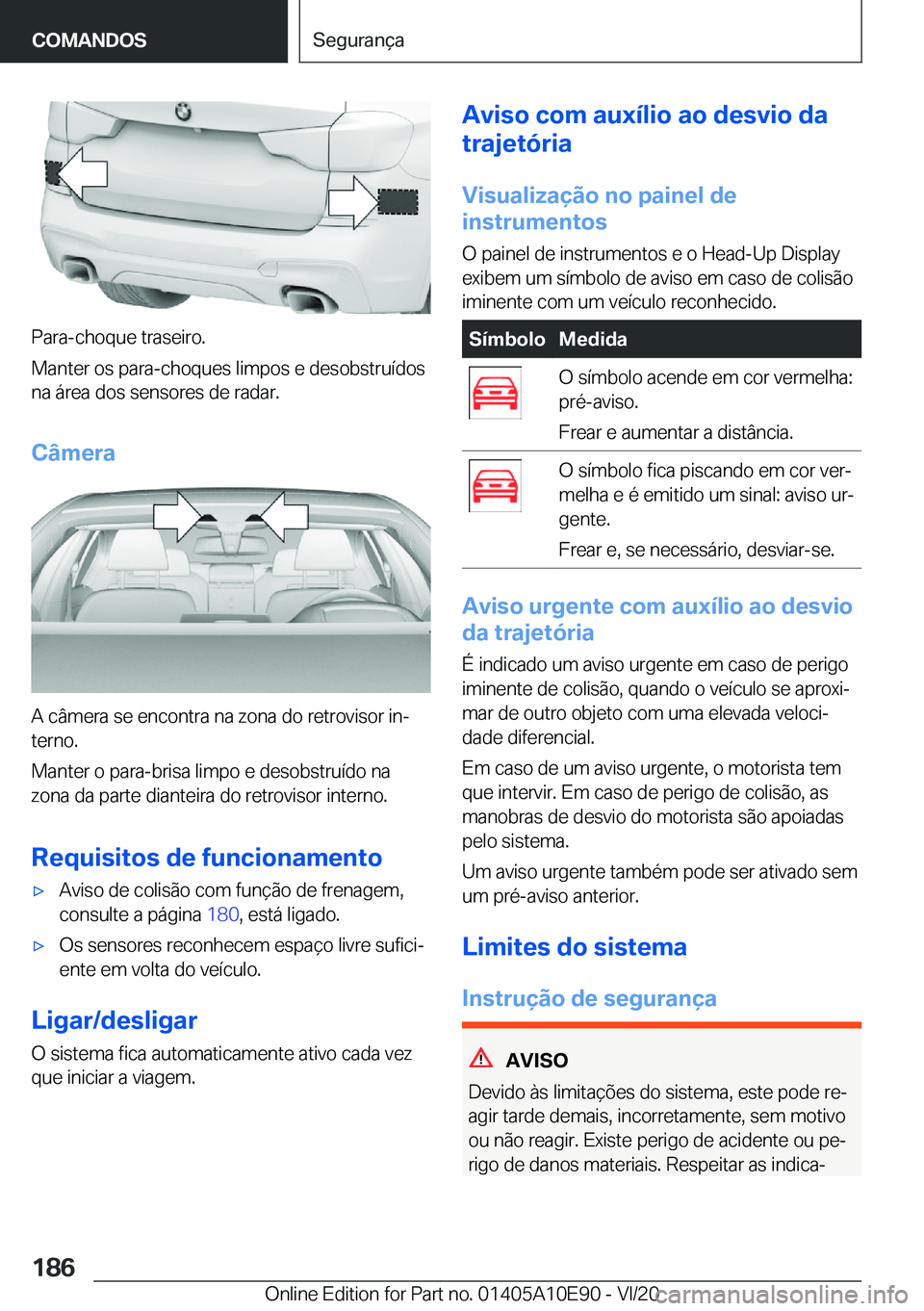 BMW X3 2021  Manual do condutor (in Portuguese) �P�a�r�a�-�c�h�o�q�u�e��t�r�a�s�e�i�r�o�.
�M�a�n�t�e�r��o�s��p�a�r�a�-�c�h�o�q�u�e�s��l�i�m�p�o�s��e��d�e�s�o�b�s�t�r�u�