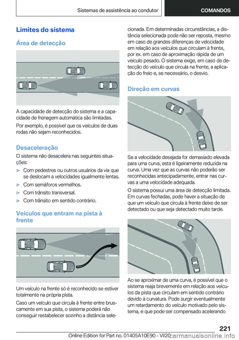BMW X3 2021  Manual do condutor (in Portuguese) �L�i�m�i�t�e�s��d�o��s�i�s�t�e�m�a
�Á�r�e�a��d�e��d�e�t�e�c�