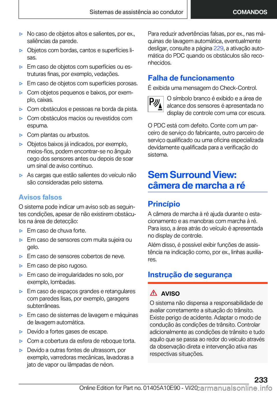 BMW X3 2021  Manual do condutor (in Portuguese) x�N�o��c�a�s�o��d�e��o�b�j�e�t�o�s��a�l�t�o�s��e��s�a�l�i�e�n�t�e�s�,��p�o�r��e�x�.�,
�s�a�l�i�ê�n�c�i�a�s��d�a��p�a�r�e�d�e�.x�O�b�j�e�t�o�s��c�o�m��b�o�r�d�a�s�,��c�a�n�t�o�s��e��s