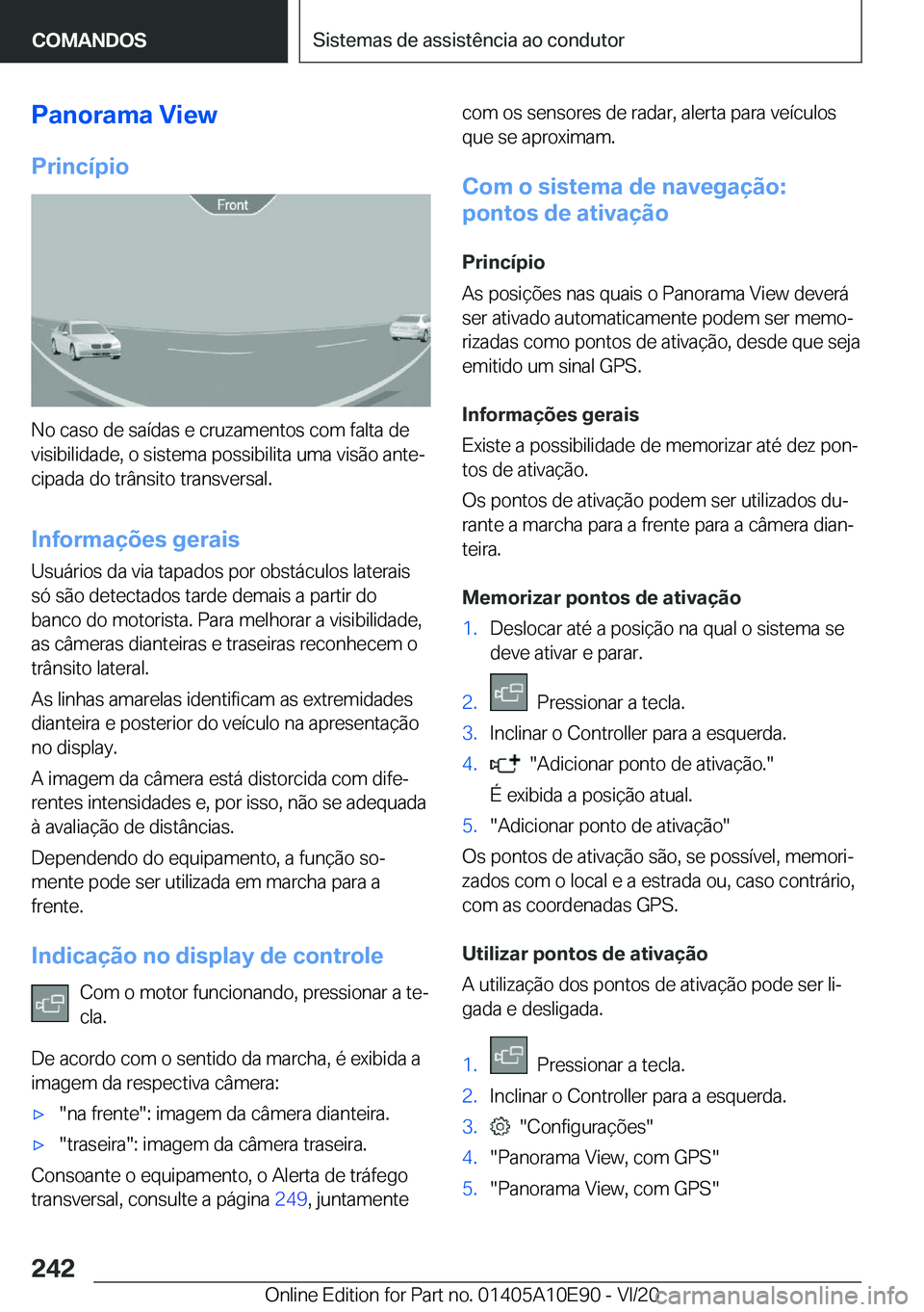 BMW X3 2021  Manual do condutor (in Portuguese) �P�a�n�o�r�a�m�a��V�i�e�w
�P�r�i�n�c�