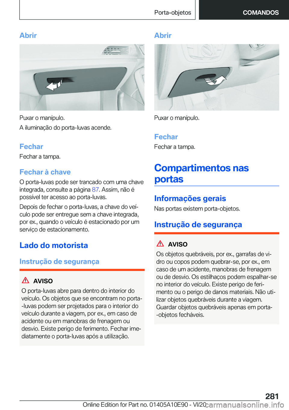 BMW X3 2021  Manual do condutor (in Portuguese) �A�b�r�i�r
�P�u�x�a�r��o��m�a�n�