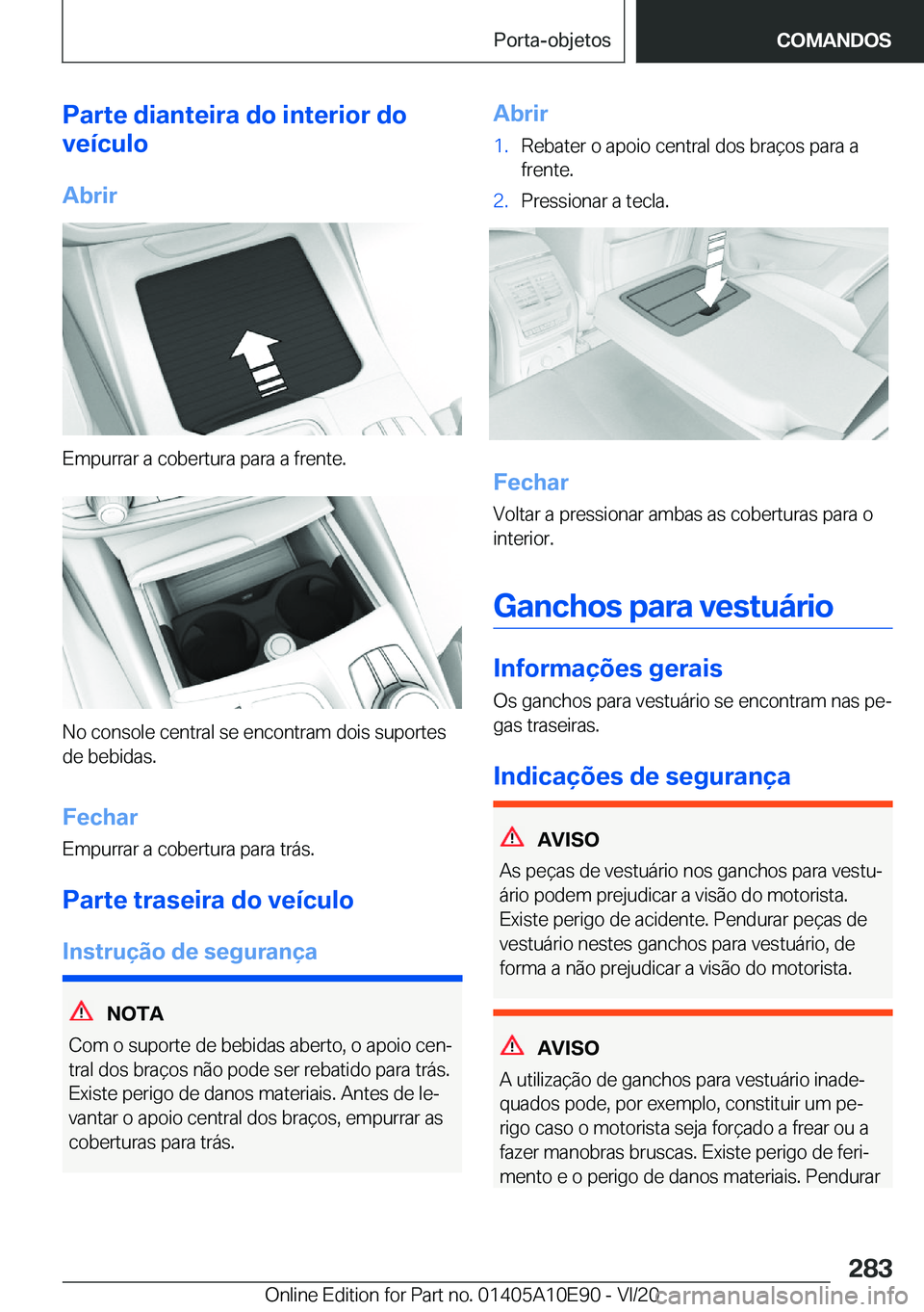 BMW X3 2021  Manual do condutor (in Portuguese) �P�a�r�t�e��d�i�a�n�t�e�i�r�a��d�o��i�n�t�e�r�i�o�r��d�o
�v�e�