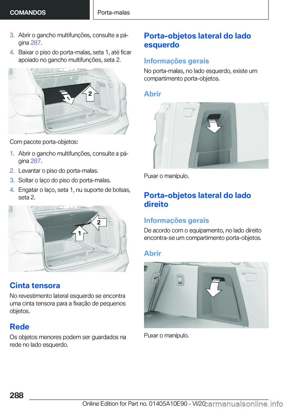 BMW X3 2021  Manual do condutor (in Portuguese) �3�.�A�b�r�i�r��o��g�a�n�c�h�o��m�u�l�t�i�f�u�n�