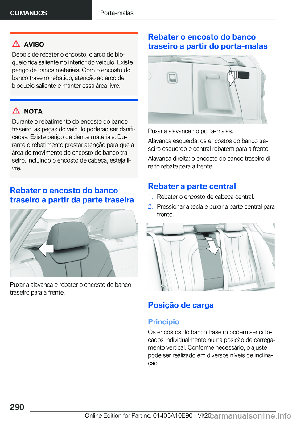 BMW X3 2021  Manual do condutor (in Portuguese) �A�V�I�S�O
�D�e�p�o�i�s��d�e��r�e�b�a�t�e�r��o��e�n�c�o�s�t�o�,��o��a�r�c�o��d�e��b�l�oª
�q�u�e�i�o��f�i�c�a��s�a�l�i�e�n�t�e��n�o��i�n�t�e�r�i�o�r��d�o��v�e�