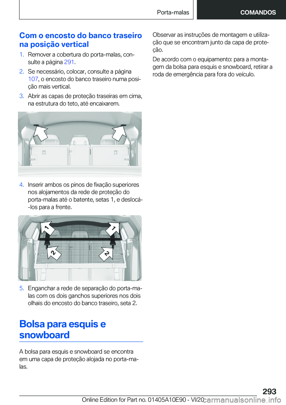 BMW X3 2021  Manual do condutor (in Portuguese) �C�o�m��o��e�n�c�o�s�t�o��d�o��b�a�n�c�o��t�r�a�s�e�i�r�o
�n�a��p�o�s�i�