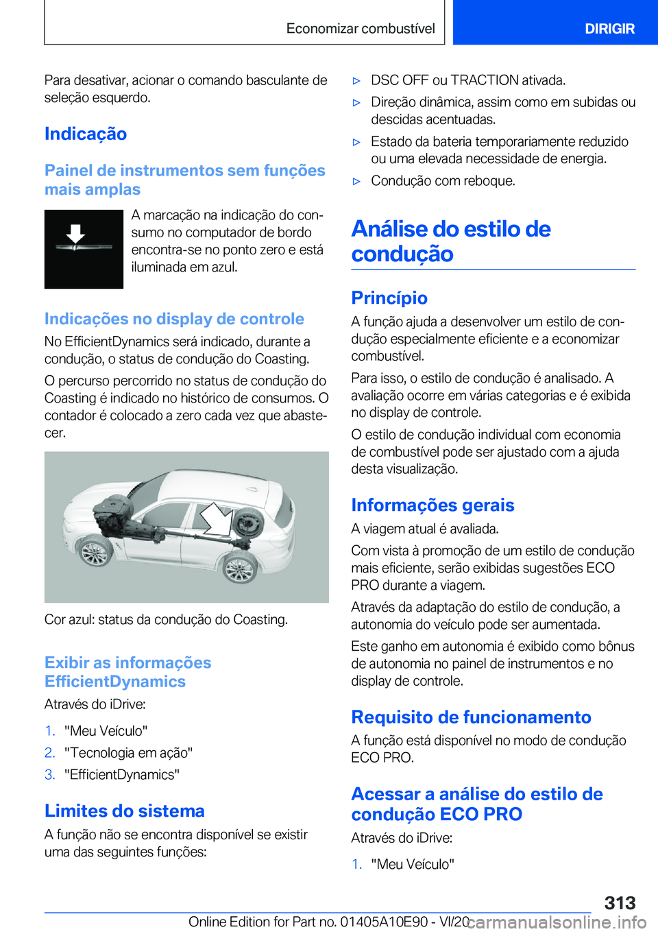 BMW X3 2021  Manual do condutor (in Portuguese) �P�a�r�a��d�e�s�a�t�i�v�a�r�,��a�c�i�o�n�a�r��o��c�o�m�a�n�d�o��b�a�s�c�u�l�a�n�t�e��d�e
�s�e�l�e�