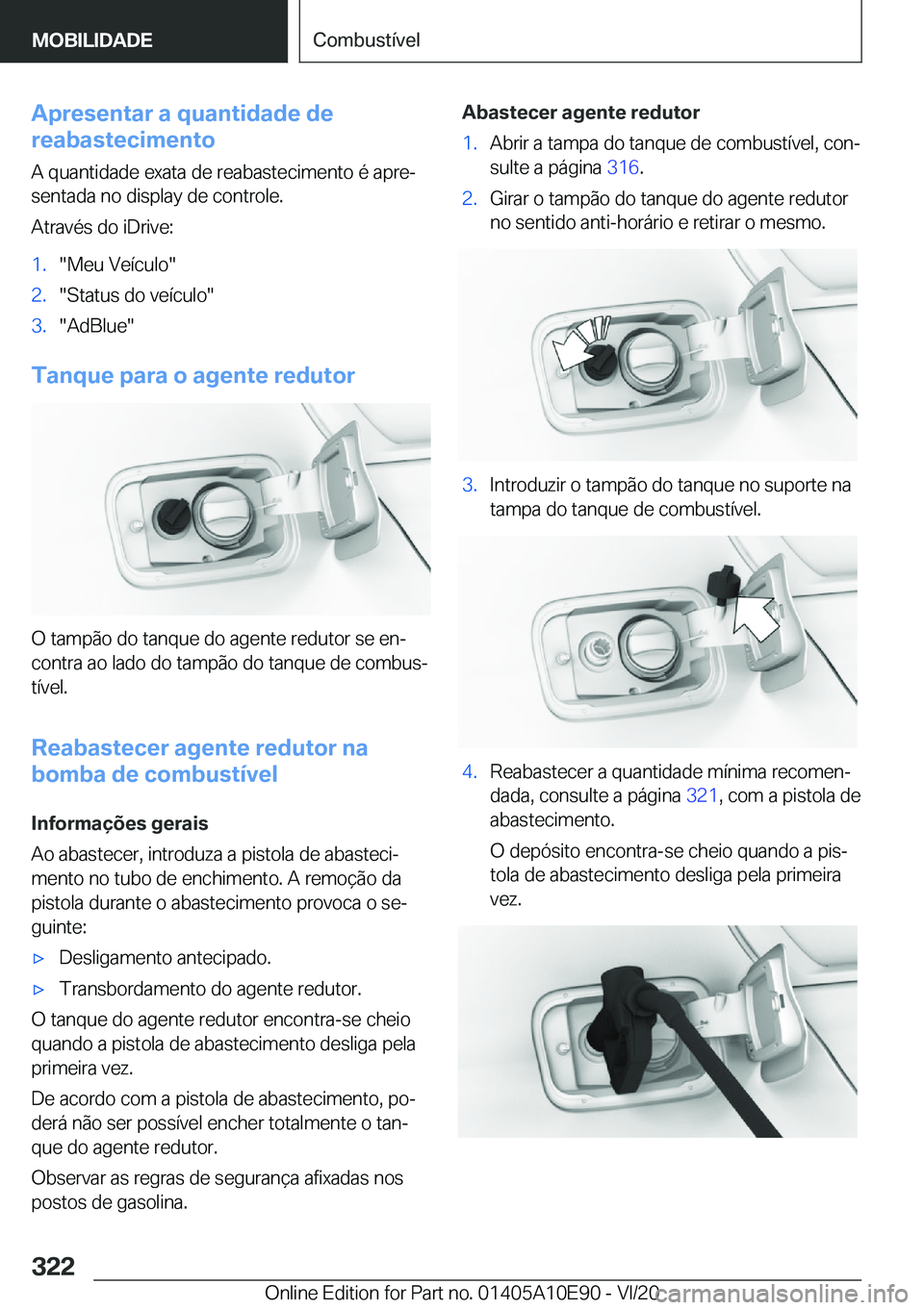 BMW X3 2021  Manual do condutor (in Portuguese) �A�p�r�e�s�e�n�t�a�r��a��q�u�a�n�t�i�d�a�d�e��d�e
�r�e�a�b�a�s�t�e�c�i�m�e�n�t�o
�A��q�u�a�n�t�i�d�a�d�e��e�x�a�t�a��d�e��r�e�a�b�a�s�t�e�c�i�m�e�n�t�o��é��a�p�r�eª�s�e�n�t�a�d�a��n�o��d