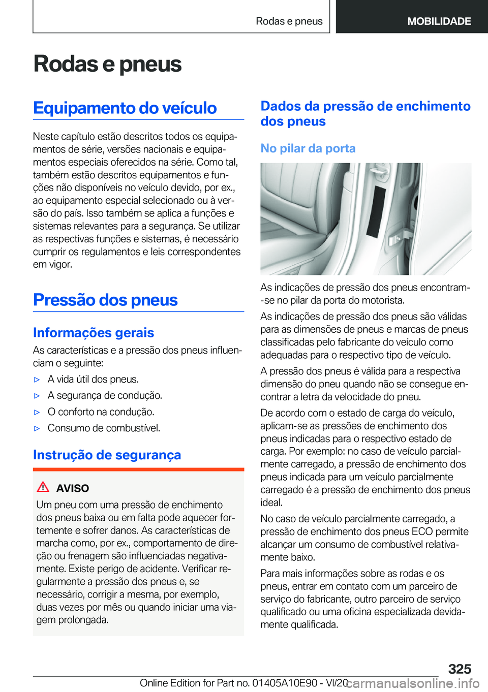 BMW X3 2021  Manual do condutor (in Portuguese) �R�o�d�a�s��e��p�n�e�u�s�E�q�u�i�p�a�m�e�n�t�o��d�o��v�e�