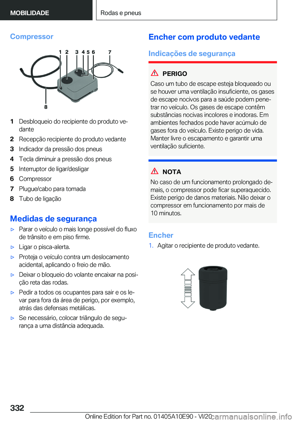 BMW X3 2021  Manual do condutor (in Portuguese) �C�o�m�p�r�e�s�s�o�r�1�D�e�s�b�l�o�q�u�e�i�o��d�o��r�e�c�i�p�i�e�n�t�e��d�o��p�r�o�d�u�t�o��v�eª�d�a�n�t�e�2�R�e�c�e�p�