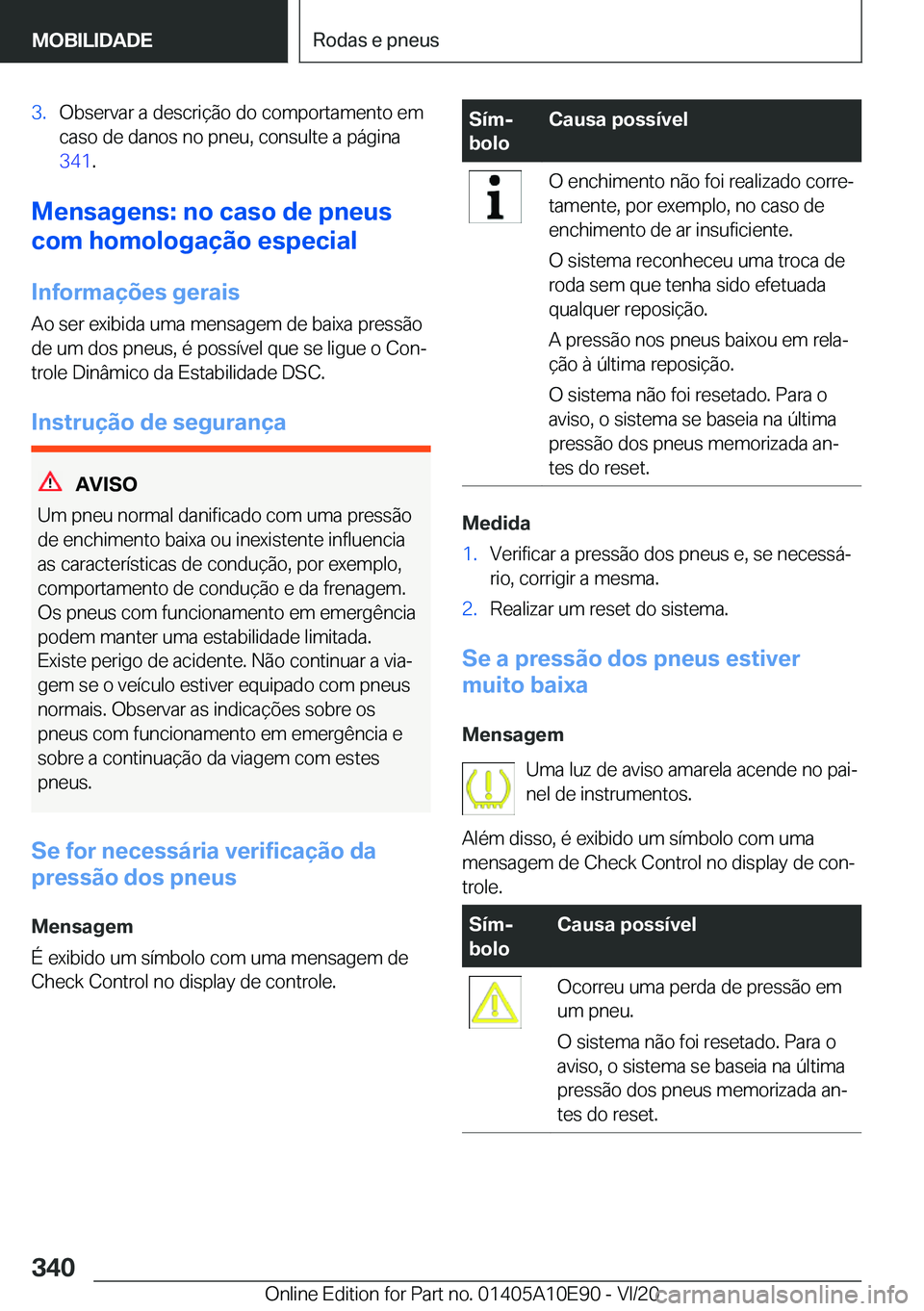 BMW X3 2021  Manual do condutor (in Portuguese) �3�.�O�b�s�e�r�v�a�r��a��d�e�s�c�r�i�