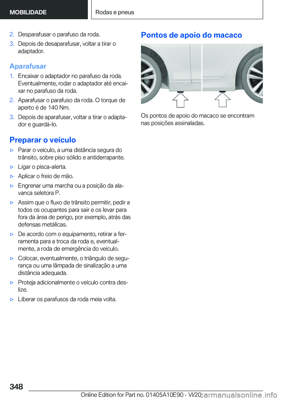 BMW X3 2021  Manual do condutor (in Portuguese) �2�.�D�e�s�p�a�r�a�f�u�s�a�r��o��p�a�r�a�f�u�s�o��d�a��r�o�d�a�.�3�.�D�e�p�o�i�s��d�e��d�e�s�a�p�a�r�a�f�u�s�a�r�,��v�o�l�t�a�r��a��t�i�r�a�r��o
�a�d�a�p�t�a�d�o�r�.
�A�p�a�r�a�f�u�s�a�r
�1�