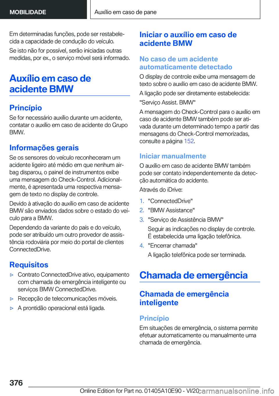 BMW X3 2021  Manual do condutor (in Portuguese) �E�m��d�e�t�e�r�m�i�n�a�d�a�s��f�u�n�