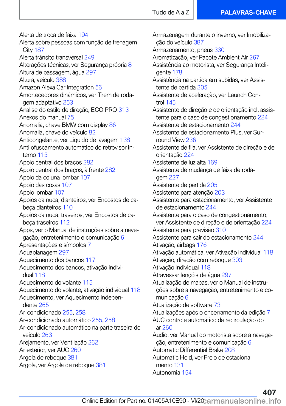 BMW X3 2021  Manual do condutor (in Portuguese) �A�l�e�r�t�a��d�e��t�r�o�c�a��d�e��f�a�i�x�a��1�9�4�
�A�l�e�r�t�a��s�o�b�r�e��p�e�s�s�o�a�s��c�o�m��f�u�n�