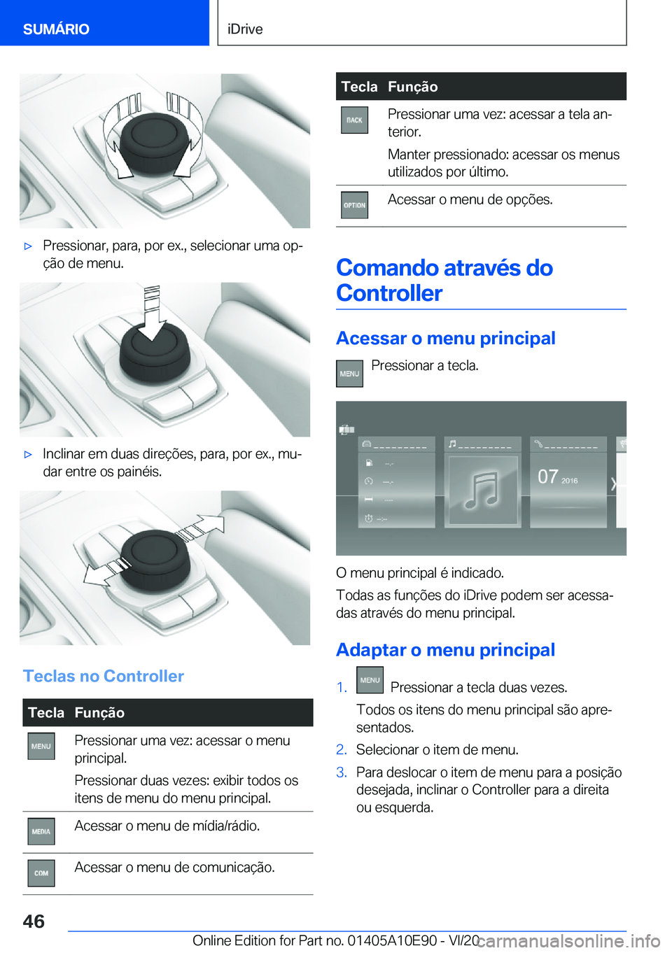 BMW X3 2021  Manual do condutor (in Portuguese) x�P�r�e�s�s�i�o�n�a�r�,��p�a�r�a�,��p�o�r��e�x�.�,��s�e�l�e�c�i�o�n�a�r��u�m�a��o�pª
�