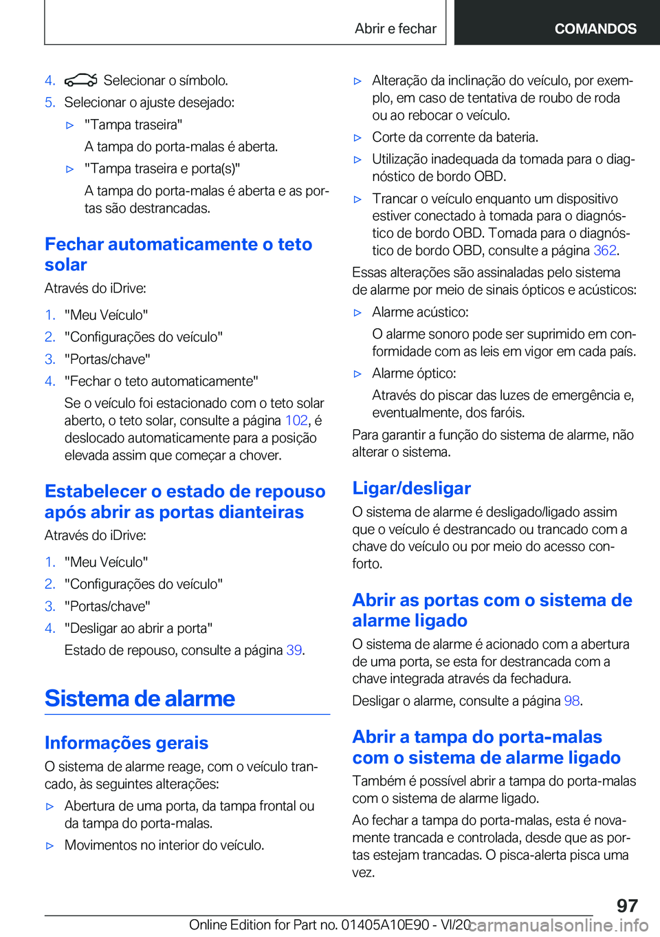 BMW X3 2021  Manual do condutor (in Portuguese) �4�.���S�e�l�e�c�i�o�n�a�r��o��s�