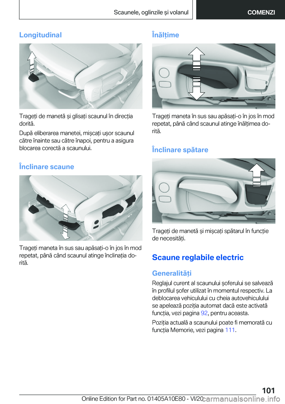 BMW X3 2021  Ghiduri De Utilizare (in Romanian) �L�o�n�g�i�t�u�d�i�n�a�l
�T�r�a�g�e*�i��d�e��m�a�n�e�t�