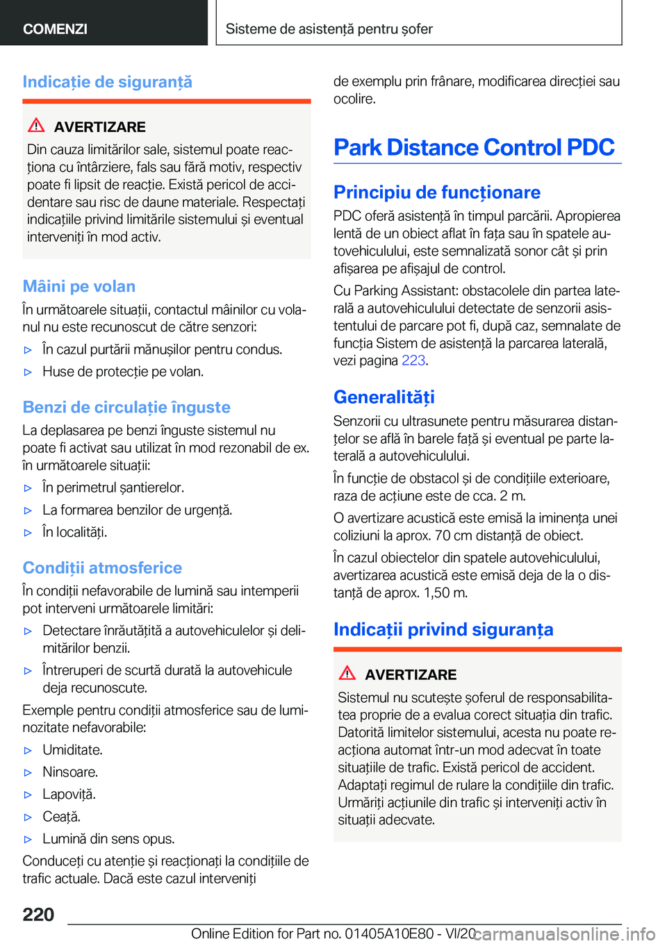 BMW X3 2021  Ghiduri De Utilizare (in Romanian) �I�n�d�i�c�a�i�e��d�e��s�i�g�u�r�a�n�ă
�A�V�E�R�T�I�Z�A�R�E
�D�i�n��c�a�u�z�a��l�i�m�i�t�