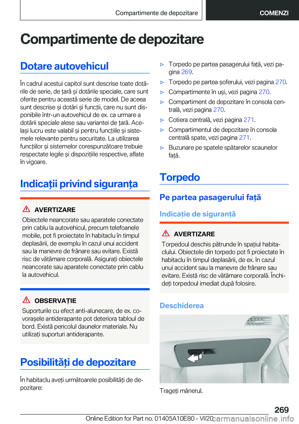 BMW X3 2021  Ghiduri De Utilizare (in Romanian) �C�o�m�p�a�r�t�i�m�e�n�t�e��d�e��d�e�p�o�z�i�t�a�r�e�D�o�t�a�r�e��a�u�t�o�v�e�h�i�c�u�l
�