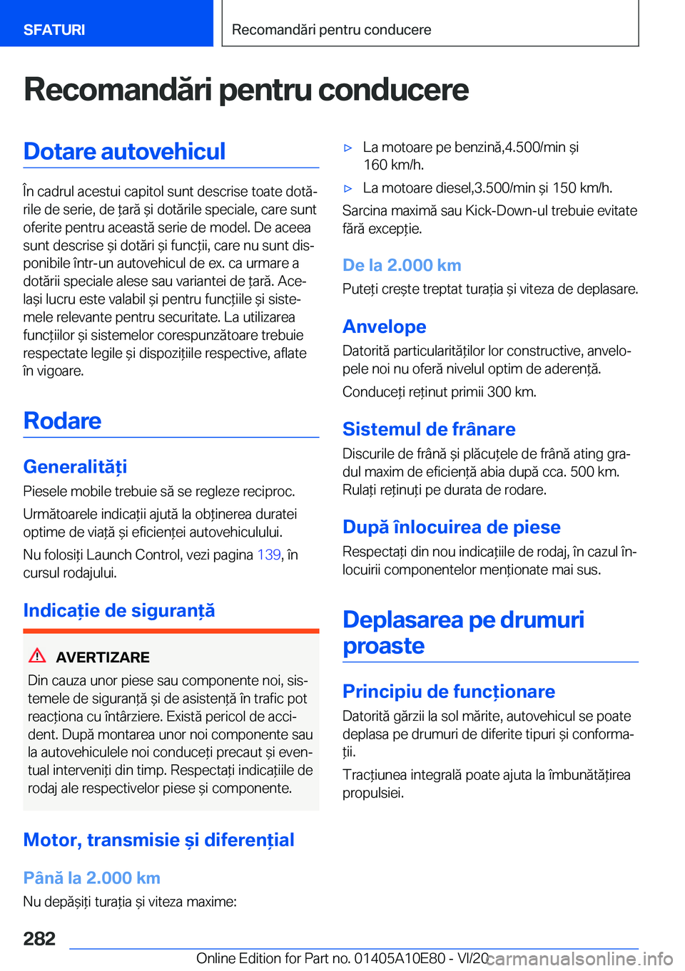 BMW X3 2021  Ghiduri De Utilizare (in Romanian) �R�e�c�o�m�a�n�d�ă�r�i��p�e�n�t�r�u��c�o�n�d�u�c�e�r�e�D�o�t�a�r�e��a�u�t�o�v�e�h�i�c�u�l
�