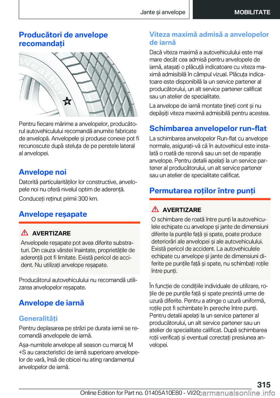 BMW X3 2021  Ghiduri De Utilizare (in Romanian) �P�r�o�d�u�c�ă�t�o�r�i��d�e��a�n�v�e�l�o�p�e
�r�e�c�o�m�a�n�d�a�i
�P�e�n�t�r�u��f�i�e�c�a�r�e��m�