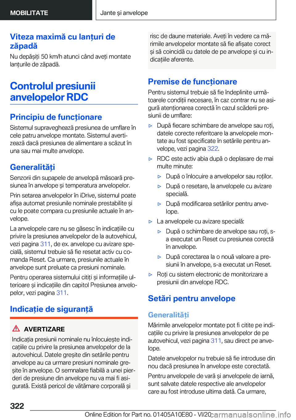 BMW X3 2021  Ghiduri De Utilizare (in Romanian) �V�i�t�e�z�a��m�a�x�i�m�ă��c�u��l�a�n�u�r�i��d�e
�z�ă�p�a�d�ă
�N�u��d�e�p�