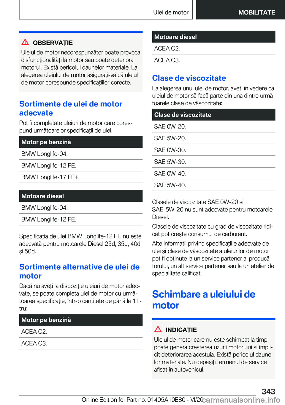 BMW X3 2021  Ghiduri De Utilizare (in Romanian) �O�B�S�E�R�V�A)�I�E
�U�l�e�i�u�l��d�e��m�o�t�o�r��n�e�c�o�r�e�s�p�u�n�z�