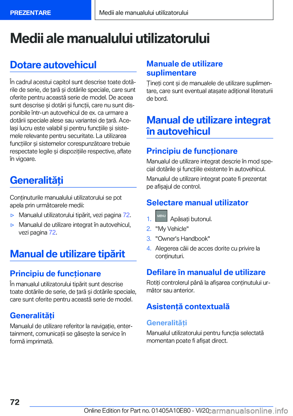 BMW X3 2021  Ghiduri De Utilizare (in Romanian) �M�e�d�i�i��a�l�e��m�a�n�u�a�l�u�l�u�i��u�t�i�l�i�z�a�t�o�r�u�l�u�i�D�o�t�a�r�e��a�u�t�o�v�e�h�i�c�u�l
�