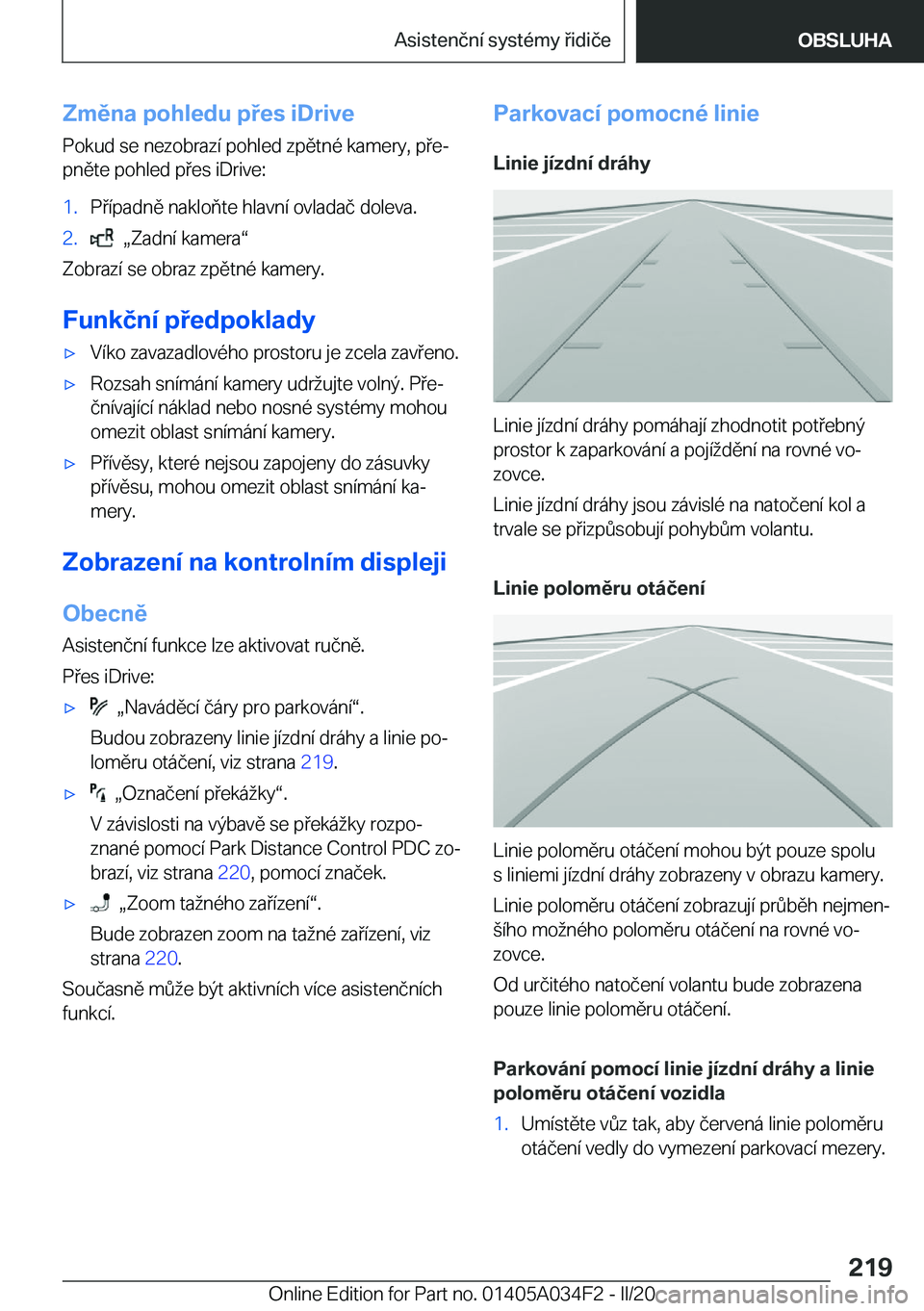 BMW X3 2020  Návod na použití (in Czech) �Z�m�ě�n�a��p�o�h�l�e�d�u��p�e�s��i�D�r�i�v�e
�P�o�k�u�d��s�e��n�e�z�o�b�r�a�z�